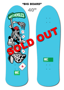 Matt Hensley X Ray Barbee 40" "BIGBOARD"